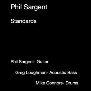 Download track I Fall In Love Too Easily Phil Sargent