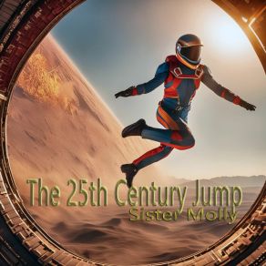 Download track The 25th Century Jump (Studio A) Sister Molly