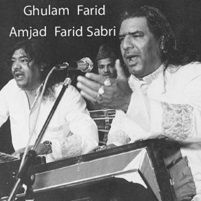 Download track Mere Ghous Piya Sarkar Ghulam Farid Amjad Farid Sabri