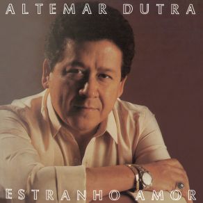 Download track Estranho Amor Altemar Dutra