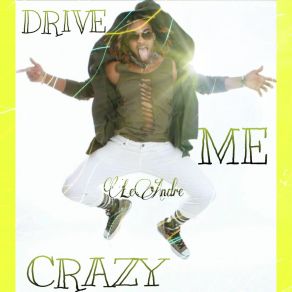 Download track Drive Me Crazy Léandre