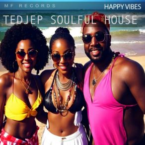 Download track Woke Up With A Smile Tedjep Soulful House