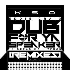 Download track Dub For Ya Speaker (NuBass Remix) Eddie Craig