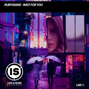 Download track Wait For You (Club Mix) RubySnake