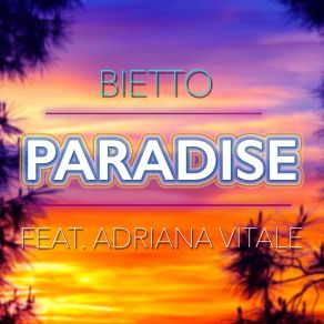 Download track Paradise Bietto, Adriana Vitale