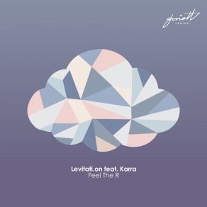 Download track Feel The R Levitati. On