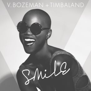 Download track Smile Timbaland, V Bozeman