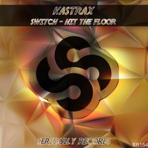 Download track Hit The Floor Kastrax