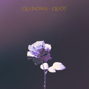 Download track Quot Quinowa