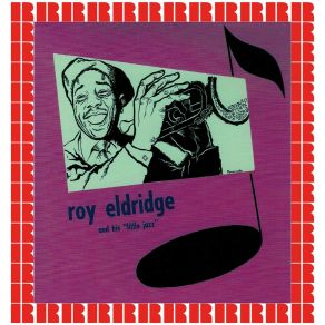 Download track I'd Love Him So Roy Eldridge