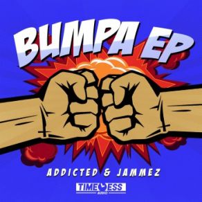 Download track Bumpa Addicted, Jammez