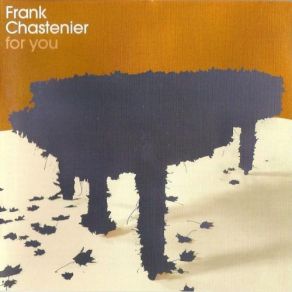 Download track Alone Again (Naturally) Frank Chastenier