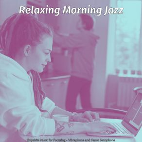 Download track Wondrous Tenor Saxophone Solo - Vibe For Work Relaxing Morning Jazz