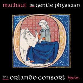 Download track Machaut: Maugré Mon Cuer / De Ma Dolour / Quia Amore Langueo Orlando Consort