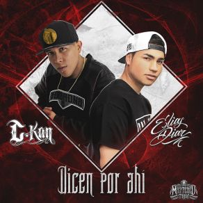 Download track Dicen Por Ahí Elias Diaz, C-Kan