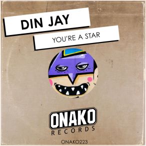 Download track You're A Star Din Jay