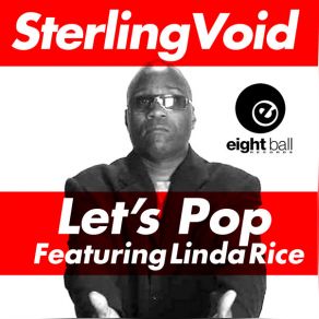 Download track Let’s Pop (Sterling Void’s Psychedelic Mix) Sterling VoidLinda Rice