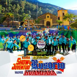 Download track Huayno / Flor Pileña Banda Show Juventud Rosario Huampará Yauyos