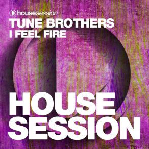 Download track I Feel Fire (Instrumental Mix) Tune Brothers