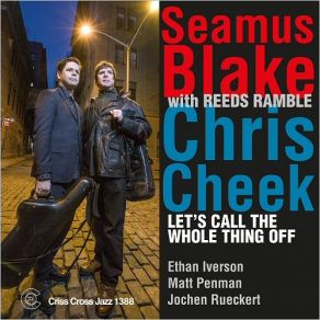 Download track Little Evil Seamus Blake, Chris Cheek, Reeds Ramble