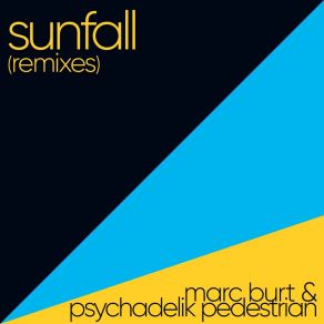 Download track Sunfall (Main Room Extended Mix) Psychadelik Pedestrian