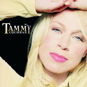 Download track What I Learned From Loving You Tammy Cochran