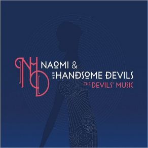 Download track I Let A Song Go Out Of My Heart Naomi & Her Handsome Devils