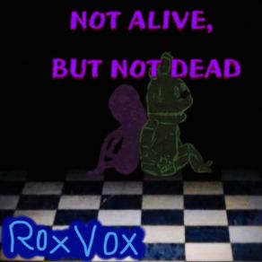 Download track Not Alive But Not Dead (Karaoke Version) ROXVOX