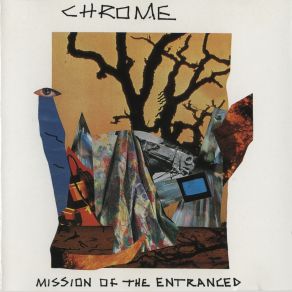 Download track Mission Of The Entranced (Part 2) Chrome