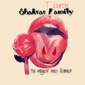 Download track Tu Mujer Me Llama T Buron Shakras Family