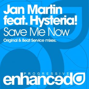 Download track Save Me Now (Original Mix) Jan Martin