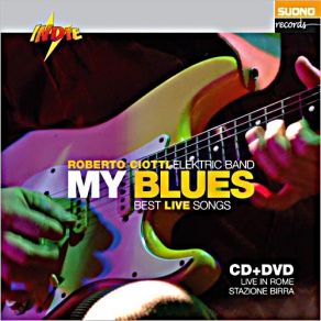 Download track I'M Full Of Blues Roberto Ciotti Elektric Band