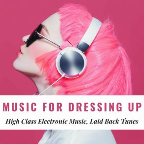 Download track Music For Dressing Up Vintage Bohemian Chic