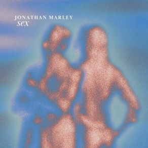 Download track Sex (Remix) Jonathan Marley11: 11, Remix