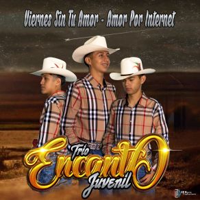 Download track Viernes Sin Tu Amor Trio Encanto Juvenil