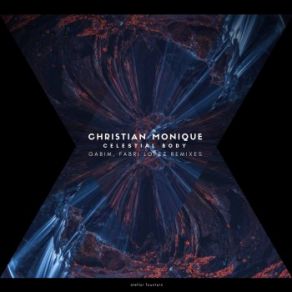 Download track Celestial Body (GabiM Remix) Christian Monique