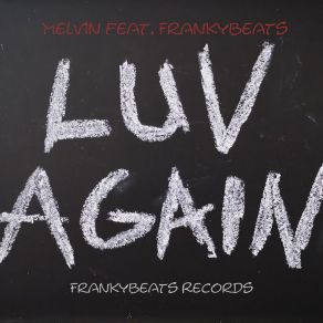 Download track Luv Again (Full Bass Mix) Frankybeats