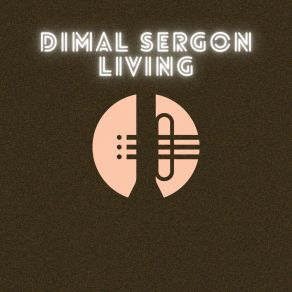 Download track Living (Radio Edit) Dimal Sergon