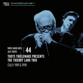 Download track A Weaver Of Dreams Toots Thielemans, Thierry Lang Trio