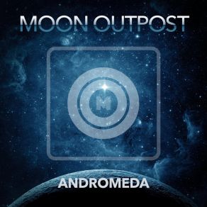 Download track M31 Moon Outpost