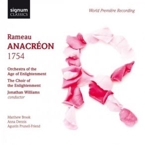 Download track 7. Scene 5 - Air Accompagne Avec Choeur 'Regnez' Anacreon Jeunes Theoniens Et Theoniennes Jean - Philippe Rameau