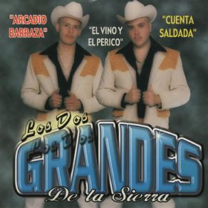 Download track Cuenta Saldada Los Dos Grandes De La Sierra