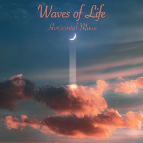 Download track Horizontal Moon Waves Of Life