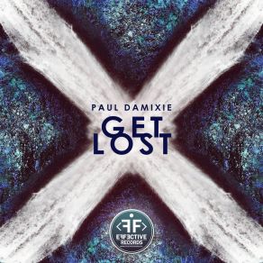 Download track Get Lost (Extended Version) Paul Damixie