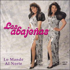 Download track Lo Mande Al Norte Las Abajenas