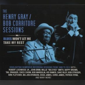 Download track They Raided The Joint Henry Gray, Bob Corritore