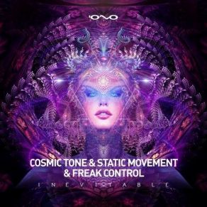 Download track Inevitable Cosmic Tone, Static Movement, Freak Control