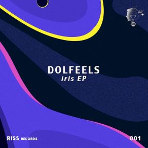 Download track Iris (Original Mix) Dolfeels