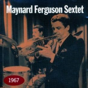 Download track I Can't Get Started Maynard Ferguson