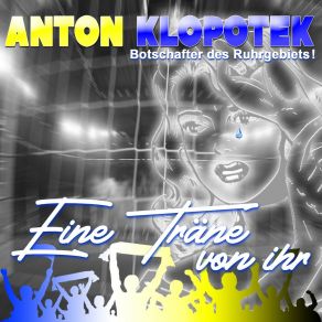 Download track Eine Träne Von Ihr (Instrumental) Anton KlopotekΟΡΓΑΝΙΚΟ